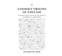 Sanskrit Origins of English: Etymologies of English Words (garrigue- hairline)