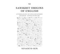 Sanskrit Origins of English: Etymologies of English Words (hairpin- hypogastrium)