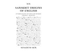 Sanskrit Origins of English: Etymologies of English Words (praxis- rebate)