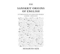 Sanskrit Origins of English: Etymologies of English Words (sahib- Shelley)