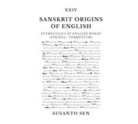 Sanskrit Origins of English: Etymologies of English Words (Syringa- tormentum)