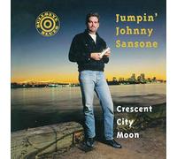 Jumpin' Johnny Sansone – Crescent City Moon