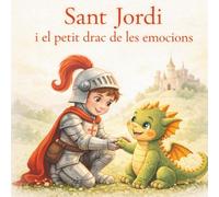 Sant Jordi i el petit drac de les emocions