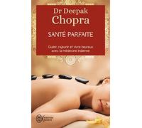 Sant?? parfaite by Deepak Chopra (2006-06-14)
