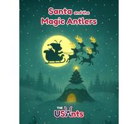 Santa and the Magic Antlers