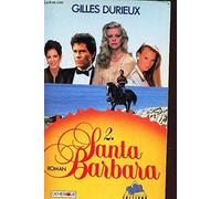 Santa Barbara. Tome 2