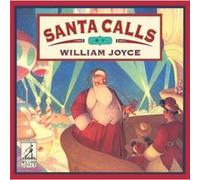 Santa Calls by William Joyce William Joyce (Auteur)