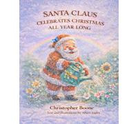 Santa Claus Celebrates Christmas All Year Long