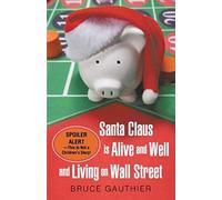 Santa Claus Is Alive And Well And Living On Wall Street