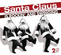 SANTA CLAUS IS ROCKIN' AND SWINGING DOCUMENTS 2 CD NEUF