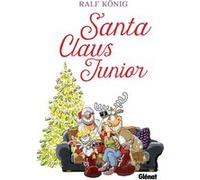 Santa Claus Junior Ralf König (Auteur)