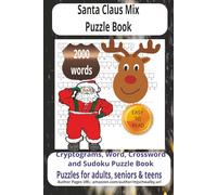 Santa Claus Mix Puzzle Book: Mixed Puzzle Book with Easy-to-Read Print about Santa Claus, Christmas Cheer, Holiday Magic, and Festive Fun. 6x9 inches, ... Cozy Evenings, and Relaxing Times...