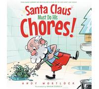 Santa Claus Must Do His Chores!