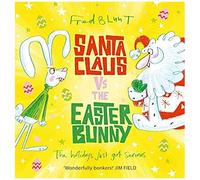 Santa Claus Vs The Easter Bunny