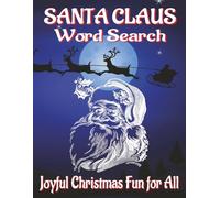 Santa Claus Word Search Puzzles Book - Large Print: Word Searches with Easy to Read Print about Santa Claus, Christmas Activities, Large Print Puzzles ... - Santa Gift for Relaxing Holiday Moments.