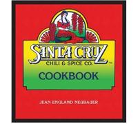Santa Cruz Chili & Spice Co. Cookbook (Paperback) - Common