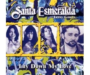 SANTA ESMERALDA - LAY DOWN MY LOVE