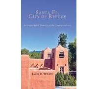 Santa Fe, City Of Refuge