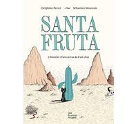 Santa Fruta: L'histoire d'un cactus & d'un chat