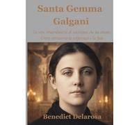 Santa Gemma Galgani: La vita straordinaria di un'anima che ha amato Cristo attraverso la sofferenza e la fede