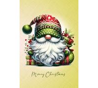 Santa Gnome’s Merry Christmas Notebook: Festive Holiday Stationery: Jot Down Holiday Magic with a Cheerful Santa Gnome Journal