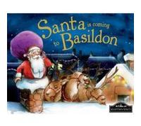 Santa is coming to Basildon Steve Smallman (Auteur)
