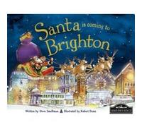 Santa is Coming to Brighton Steve Smallman (Auteur)