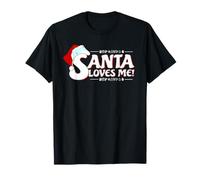 Santa Loves Me Christmas Tee - Christmas Holiday F T-Shirt