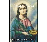 Santa Lucia: La Luce Che Illumina il Cammino