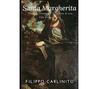 Santa Margherita: Miracoli, Visioni e il Cammino di una Vita Straordinaria