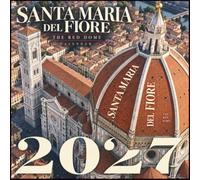 Santa Maria del Fiore 2027 Calendar | Dome, Marble, Architecture and Renaissance Florence