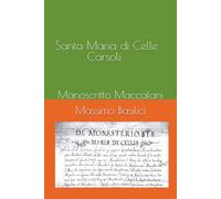 Santa Maria di Celle - Carsoli: Manoscritto Maccafani