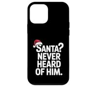 Santa Never Heard of Him Chapeau de Noël Sarcastique Amusant Coque pour iPhone 12 Mini