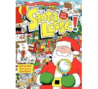 Santa on the Loose!: A Seek and Solve Mystery! A Christmas Holiday Book for Kids