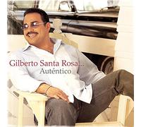 Santa Rosa, Gilberto - Autentico