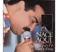 Santa Rosa Gilberto - Nace Aqui