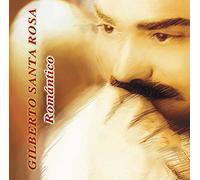 Santa Rosa, Gilberto - Romantico