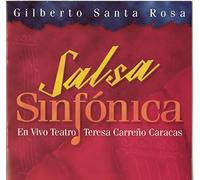 Santa Rosa, Gilberto - Salsa Sinfonica: en Vivo Teresa Carrenos Caracas