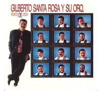 Santa Rosa, Gilberto Y Su Orquestra - Punto De Vista