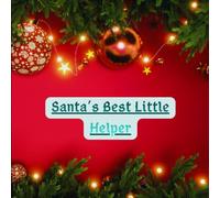 Santa’s Best Little Helper: A heartwarming and funny Christmas coloring book about friendship, effort, and believing in yourself