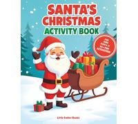 Santa’s Christmas Activity Book for Kids Ages 6-8: Includes word searches, spot-the-difference puzzles, and mazes