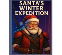 Santa’s Winter Expedition: Mysteries Beyond the North Pole