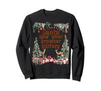 Santa Saw Your Browser History Funny Christmas Tee Sweatshirt
