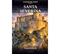 Santa Severina: La nave di pietra