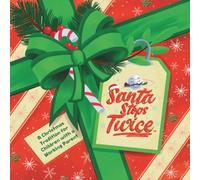 Santa Stops Twice™: A Christmas Tradition for Children with a Working Parent
