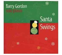 Gordon, Barry - Santa Swings: Solo Piano