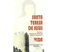 Santa Teresa De Jesús Testigo Y Maestra De Oración Desde El Libro De Su Vida
