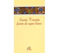 Santa Trinità fonte di ogni bene