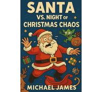 Santa: vs The Night of Christmas Chaos
