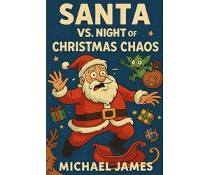 Santa: vs The Night of Christmas Chaos